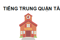 TRUNG TÂM Trung tâm tiếng Trung quận Tân Phú - NewSky Lê Trọng Tấn